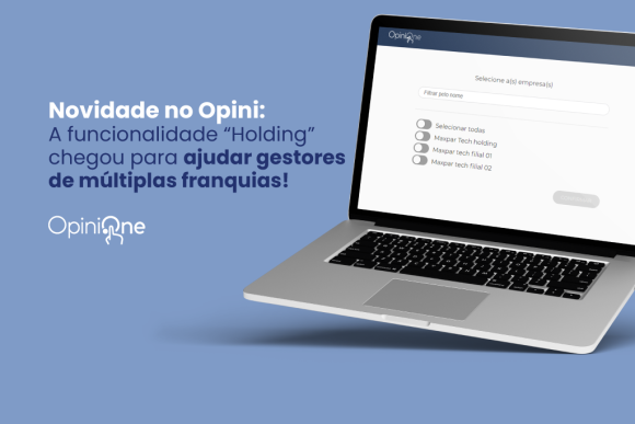 Opini.One lança nova funcionalidade na plataforma: conheça a função Holding!
